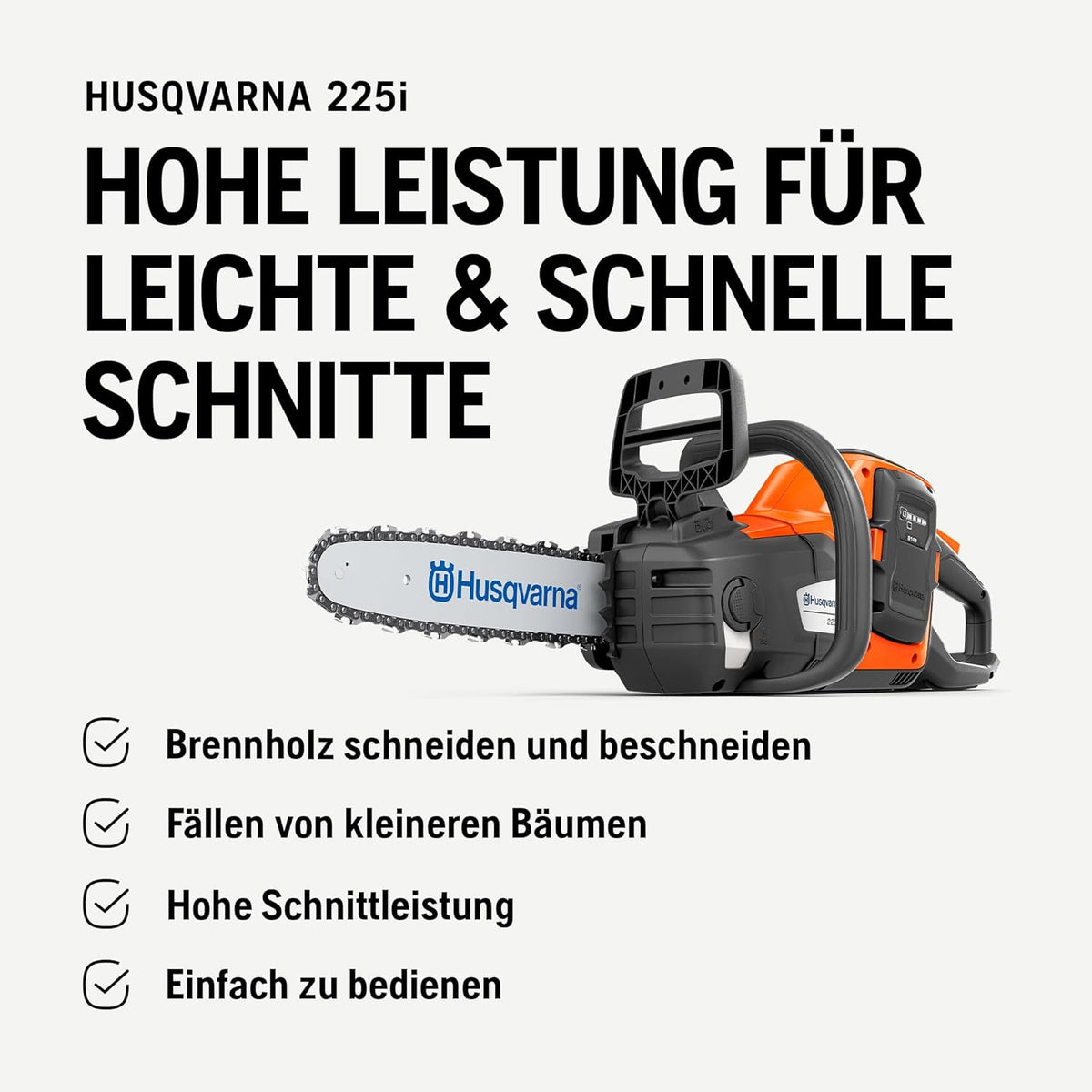 Husqvarna 225i Akku-Kettensäge - Leicht, kabellos, leise, 14″ Schiene, 20 m/s Kettengeschwindigkeit, ideal für Baumschnitt und Gartenpflege (inkl. Akku & Ladegerät)